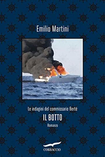 Il botto (Le indagini del commissario Bert&eacute;)