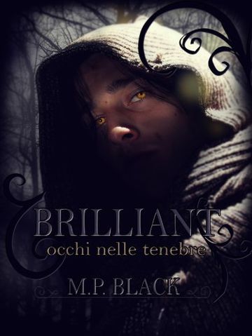 BRILLIANT - occhi nelle tenebre (BRILLIANT SAGA Vol. 2)