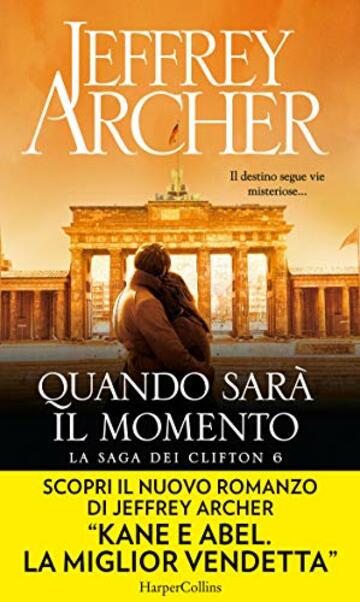 Quando sar&agrave; il momento (La saga dei Clifton Vol. 6)