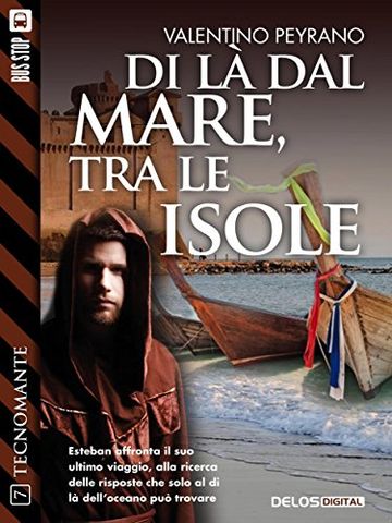 Di l&agrave; dal mare, tra le isole: 7 (Tecnomante)
