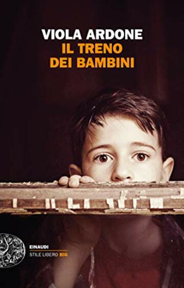 Il treno dei bambini (Einaudi. Stile libero big)