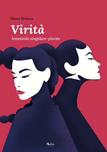 Virit&agrave; femminile singolare-plurale