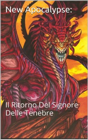 New Apocalypse:        &Acirc;&nbsp;: Il Ritorno Del Signore Delle Tenebre