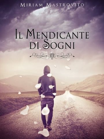 Il mendicante di sogni