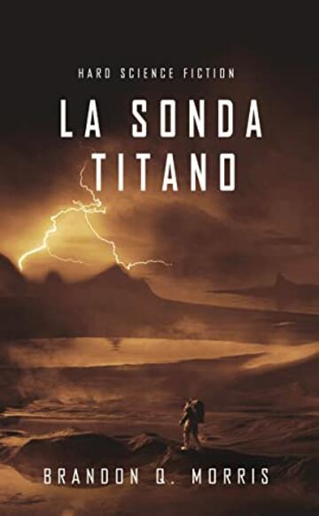 La Sonda Titano: Hard Science Fiction