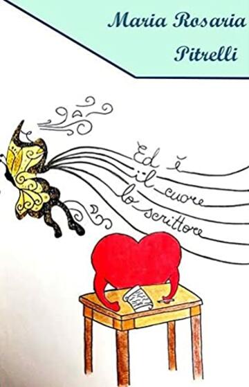 Ed &egrave; il cuore lo scrittore