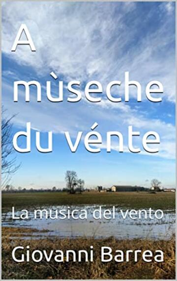 A m&ugrave;seche du v&eacute;nte: La musica del vento