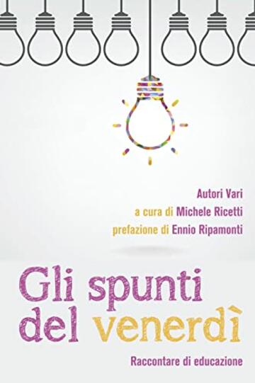 Gli spunti del venerd&igrave;