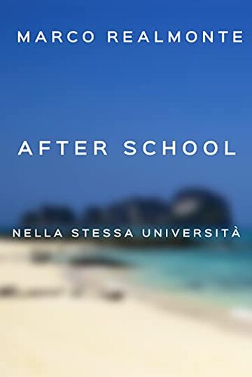 After School 2: Nella stessa universit&agrave;!
