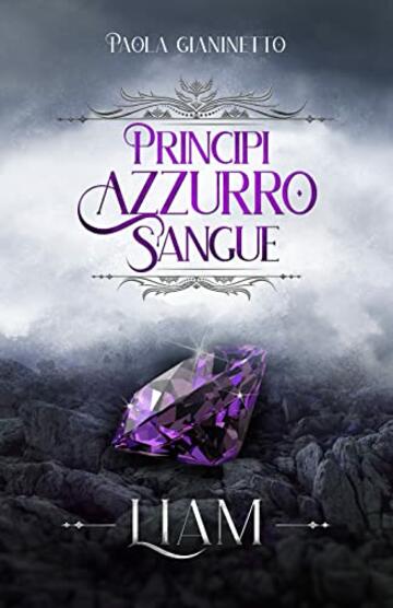 Liam (Principi Azzurro Sangue Vol. 3)