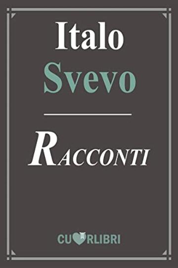 Italo Svevo &ndash; I Racconti