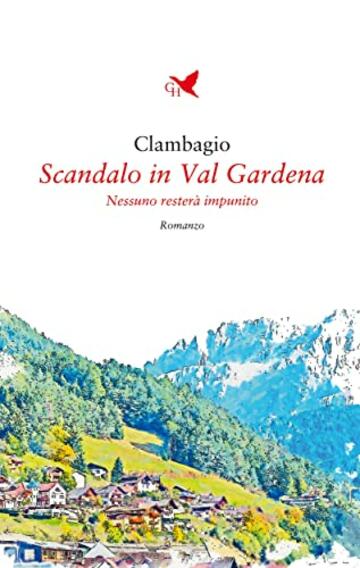 Scandalo in Val Gardena: Nessuno rester&agrave; impunito