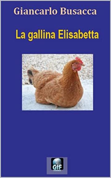 La gallina Elisabetta