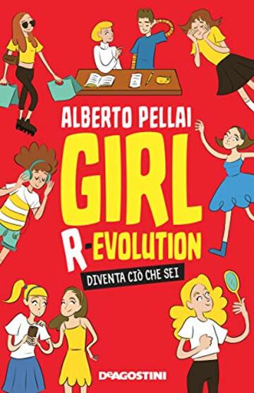 Girl R-evolution: Diventa ci&ograve; che sei