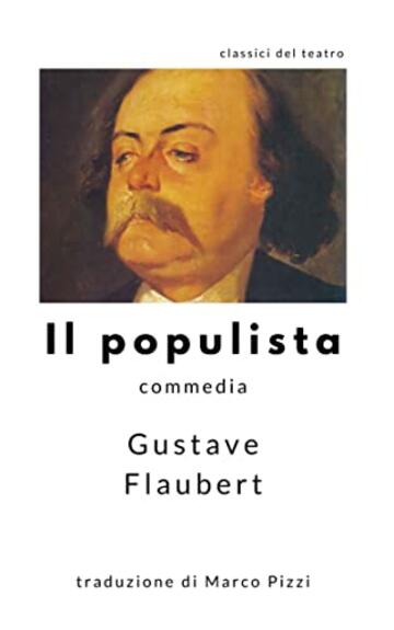 Il populista: commedia in quattro atti