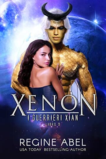 Xenon (I Guerrieri Xian Vol. 9)
