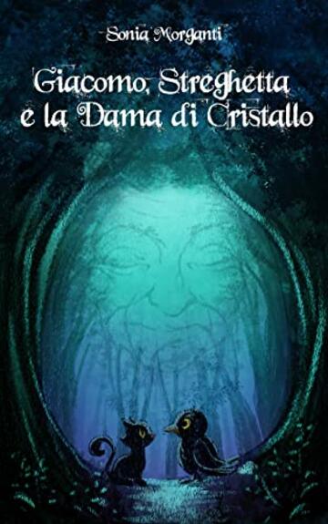 Giacomo, Streghetta e la Dama di Cristallo: Favola di Ognissanti