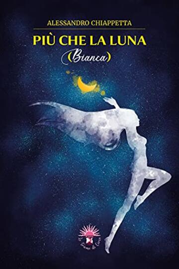 Pi&ugrave; che la luna: Bianca