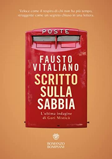 Scritto sulla sabbia: L'ultima indagine di Gori Mistic&ograve; (Le ultime indagini di Gori Mistic&ograve; Vol. 3)
