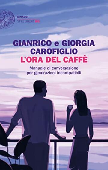 L'ora del caff&egrave;: Manuale di conversazione per generazioni incompatibili