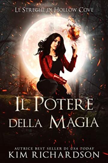 Il Potere della Magia (Le Streghe di Hollow Cove Vol. 4)