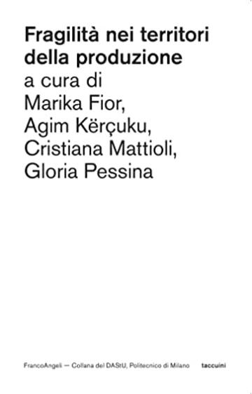 Fragilit&agrave; nei territori della produzione