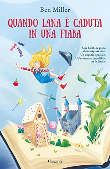 Quando Lana &egrave; caduta in una fiaba