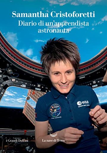 Diario di un&rsquo;apprendista astronauta
