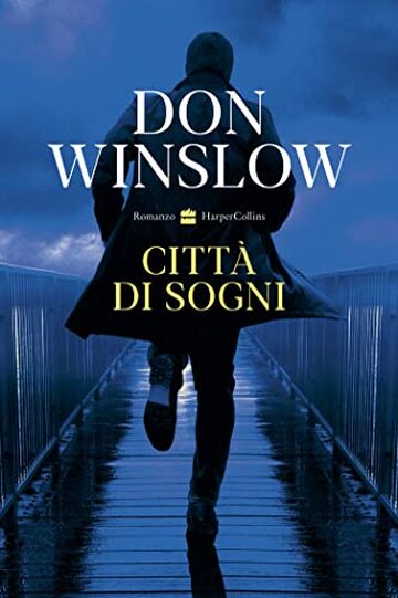Citt&agrave; di sogni (Trilogia di Danny Ryan Vol. 2)