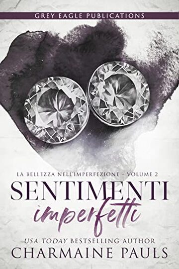 Sentimenti imperfetti (La bellezza nell&rsquo;imperfezione Vol. 2)