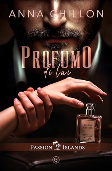 Profumo di Lui (Passion Islands)
