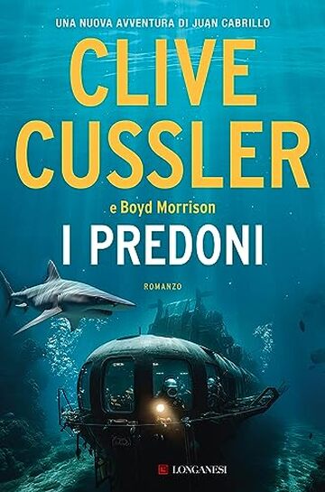 I predoni (Clive Cussler: Gli Oregon Files Vol. 15)