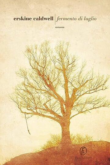 Fermento di luglio (Ciclo del sud Vol. 3)