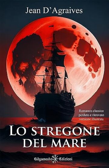 Lo stregone del mare (GE&Scaron;TINANNA &ndash; Narrativa Classica Vol. 21)