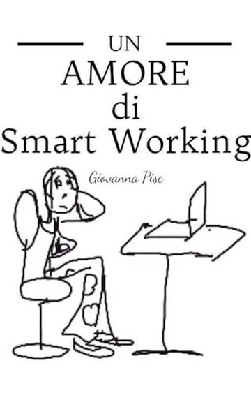 UN AMORE DI SMART WORKING