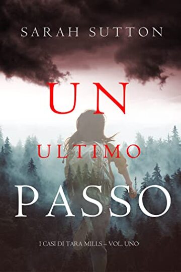 Un Ultimo Passo (I casi di Tara Mills &ndash; Vol. Uno)