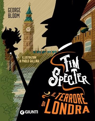 Tim Specter. Il terrore di Londra (Il cacciatore di fantasmi Vol. 3)