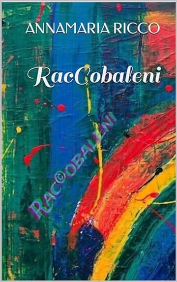 Raccobaleni: Racconti a colore