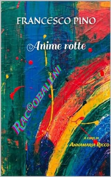 Anime rotte (Raccobaleni Vol. 5)