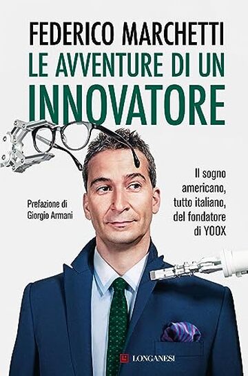 Le avventure di un innovatore: Il sogno americano, tutto italiano, del fondatore di YOOX