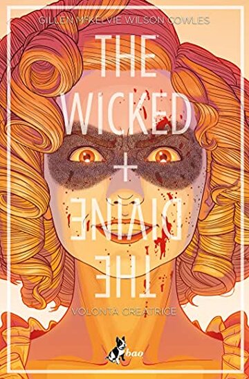 The Wicked + The Divine 7 &ndash; Volont&agrave; Creatrice