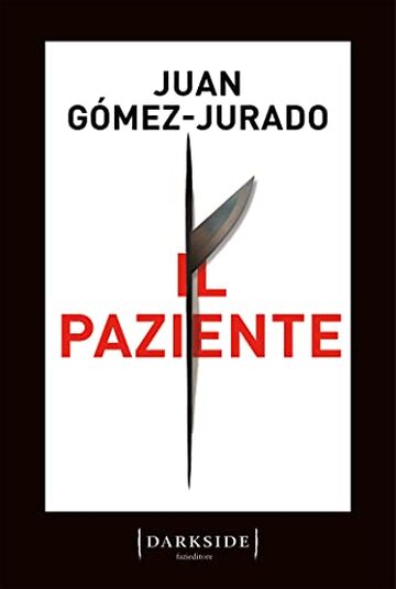Il paziente (La serie di Regina Rossa Vol. 4)