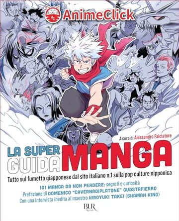 La super guida manga: Tutto sul fumetto giapponese dal sito italiano n.1 sulla pop culture nipponica