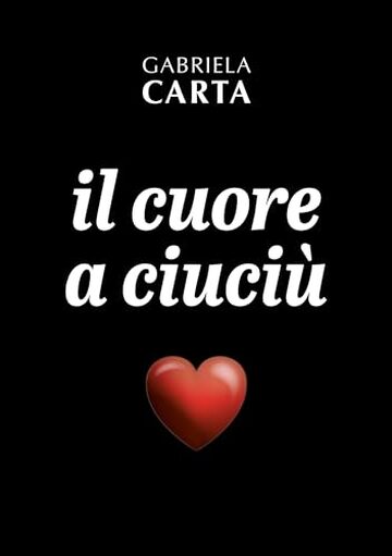 il cuore a ciuci&ugrave;