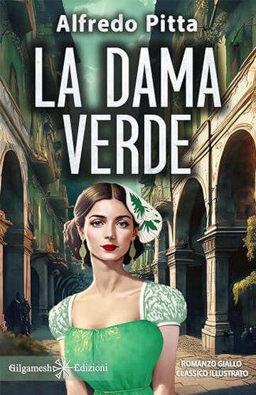 La dama verde (GE&Scaron;TINANNA &ndash; Narrativa Classica Vol. 22)