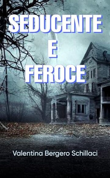 Seducente e feroce