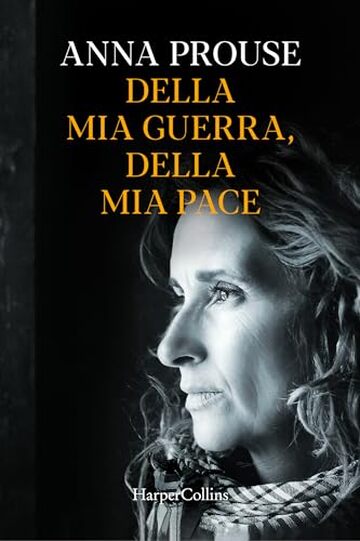 Della mia guerra, della mia pace