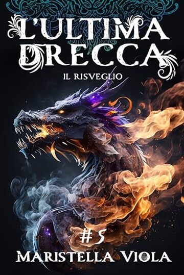 l'Ultima Drecca # 5: Il Risveglio