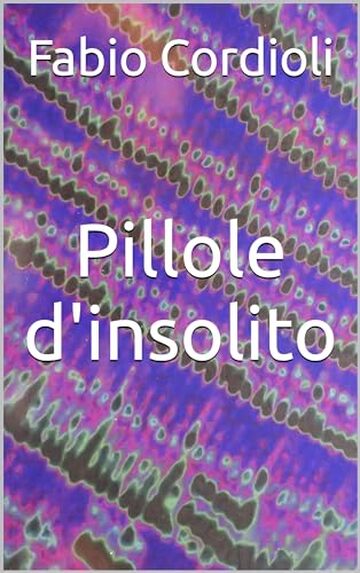 Pillole d'insolito