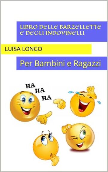 LIBRO delle BARZELLETTE e degli INDOVINELLI: Per Bambini e Ragazzi
